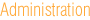 �berschrift: Administration.