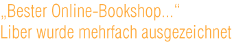 �berschrift: 'Bester Online-Bookshop...' Liber wurde mehrfach ausgezeichnet.